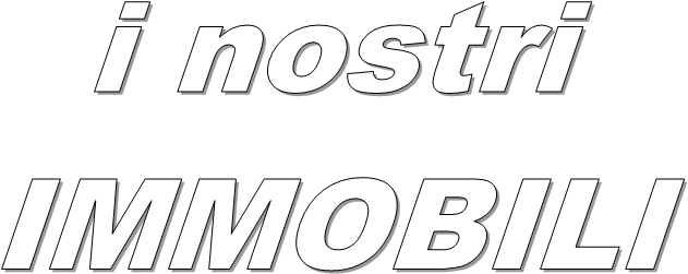 i nostri
IMMOBILI